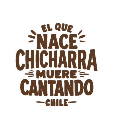 El Que Nace Chicharra Muere Cantando